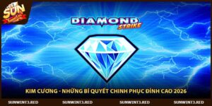 Kim Cương - Những Bí Quyết Chinh Phục Đỉnh Cao 2026