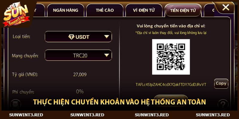 Thực hiện chuyển khoản vào hệ thống an toàn